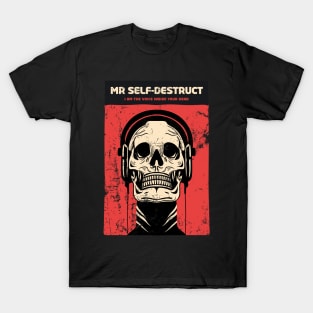 Mr Self Destruct T-Shirt